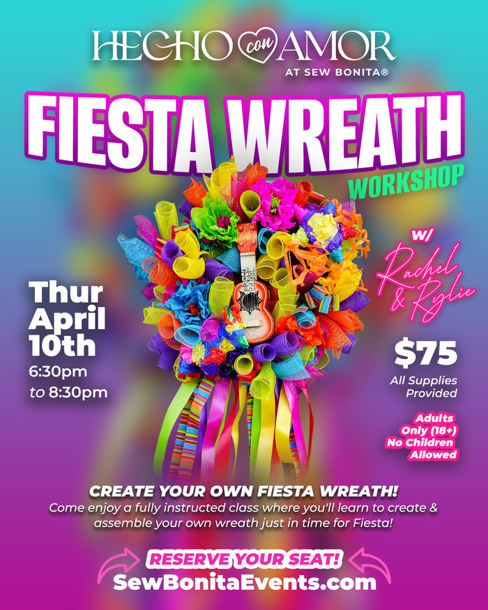 April 10th, 2025 / Fiesta Wreath Workshop