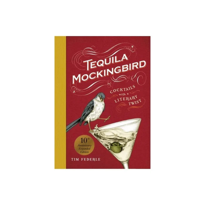 Tequila Mockingbird (10th Anniversary Expanded Edition)