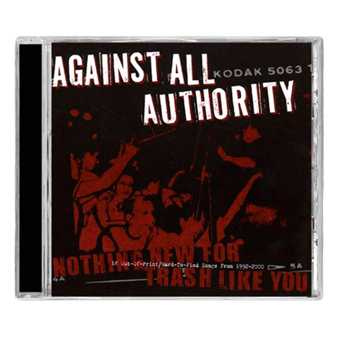 CD cover for the Against All Authority punk album "Nothing New For Trash Like You" features red-tinted protestors, a bold white band name, vintage film reel marks along the bottom, and a partially obscured tracklist in smaller text.