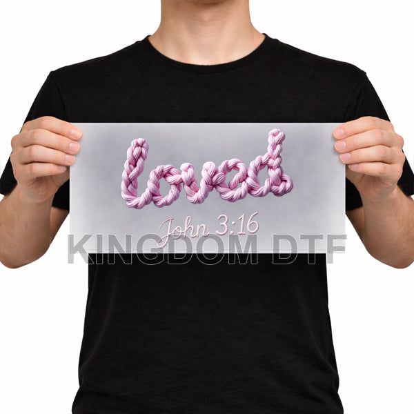 Loved John 3:16 Faux Crochet DTF Transfers - Ready To Press