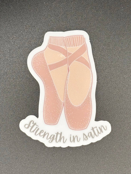Strength in Satin Ballet Pointe Shoe Vinyl Sticker