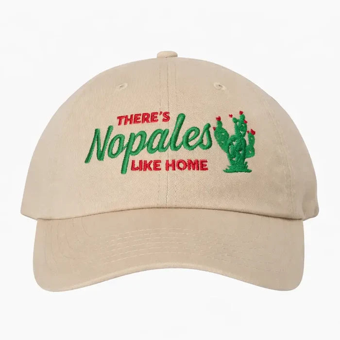 There's Nopales Like Home Hat