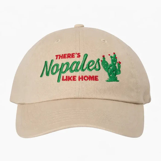 There's Nopales Like Home Hat