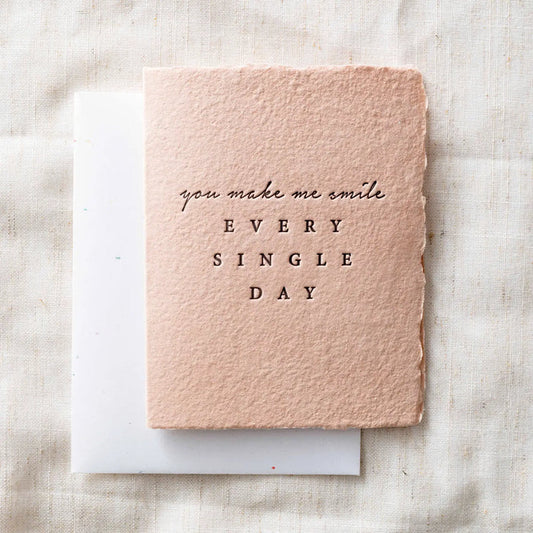 You make me smile- Greeting Card